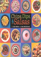 Chips, Dips, & Salsas