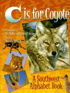 C Is for Coyote ─ A Southwest Alphabet Book