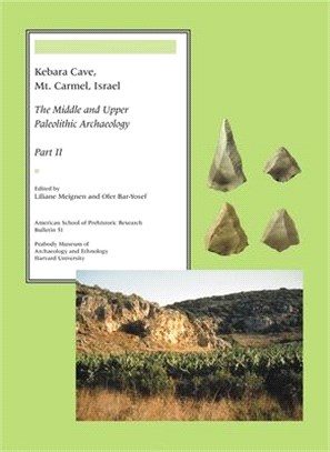 Kebara Cave, Mt. Carmel, Israel ― The Middle and Upper Paleolithic Archaeology