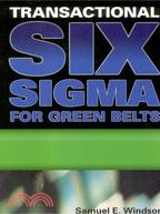 TRANSACTIONAL SIX SIGMA FOR GREEN BELTS