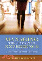 Managing the Customer Experience—A Measurement-based Approach | 拾書所