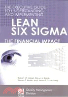 THE EXECUTIVE GUIDE TO UNDERSTANDING AND IMPLEMENTING LEAN SIX SIGMA