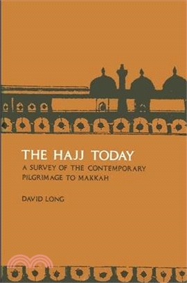 Hajj Today: A Survey of the Contemporary Makkah Pilgrimage