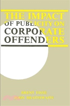 The Impact of Publicity on Corporate Offenders