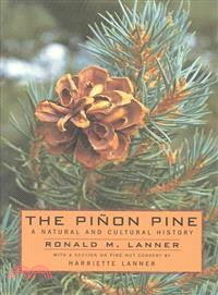 The Pinon Pine ─ A Natural and Cultural History