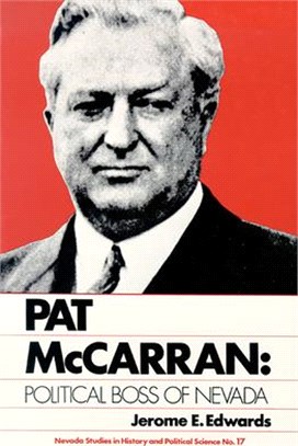 Pat McCarran, Political Boss of Nevada