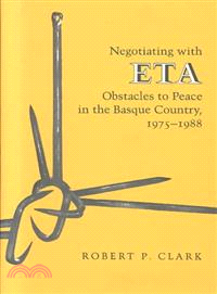 Negotiating With Eta ― Obstacles to Peace in the Basque Country 1975-1988