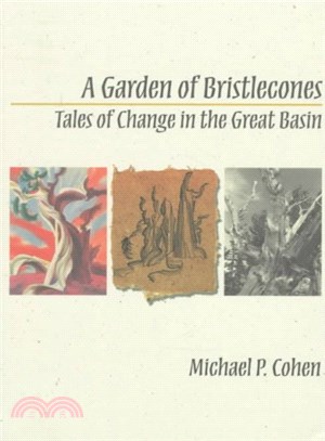 A Garden of Bristlecones ― Tales of Change in the Great Basin