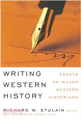Writing Western History ─ Essays on Major Western Historians