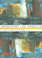 Imagining Los Angeles ─ A City in Fiction