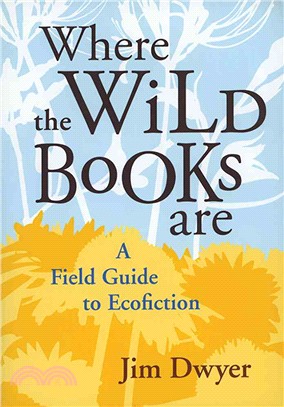 Where the Wild Books Are ─ A Field Guide to Ecofiction