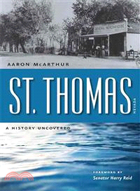 St. Thomas, Nevada ─ A History Uncovered