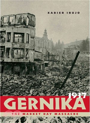 Gernika, 1937 ─ The Market Day Massacre