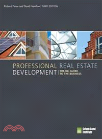 Professional Real Estate Development ─ The ULI Guide to the Business