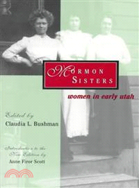 Mormon Sisters ─ Women in Early Utah