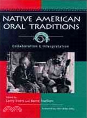 Native American Oral Traditions ─ Collaboration and Interpretation