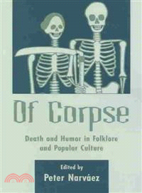 Of Corpse ─ Death and Humor in Folklore and Popular Culture