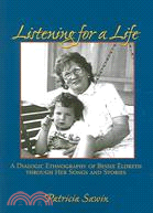 Listening for a Life ─ A Dialogic Ethnography of Bessie Eldreth Through Her Songs and Stories