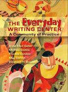 The Everyday Writing Center ─ A Community of Practice