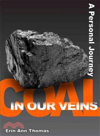 Coal in Our Veins—A Personal Journey