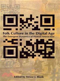 Folk Culture in the Digital Age ─ The Emergent Dynamics of Human Interaction