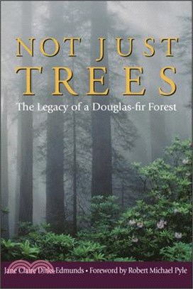 Not Just Trees ─ The Legacy of a Douglas-Fir Forest