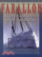 Farallon: Shipwreck and Survival on the Alaska Shore