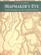 The Mapmaker's Eye ─ David Thompson on the Columbia Plateau