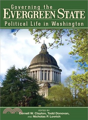 Governing the Evergreen State ― Political Life in Washington