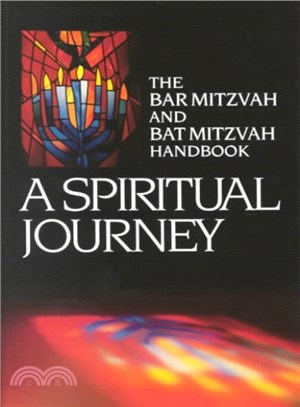 A Spiritual Journey ― The Bar Mitzvah and Bat Mitzvah Handbook