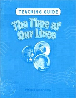 The Times of Our Lives — Teaching Guide