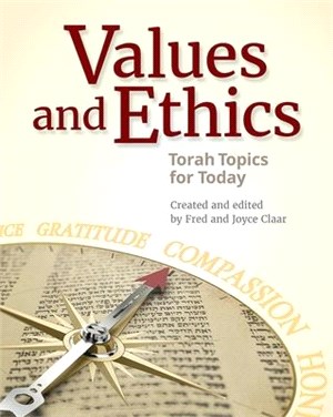 Values and Ethics ― Torah Topics for Today