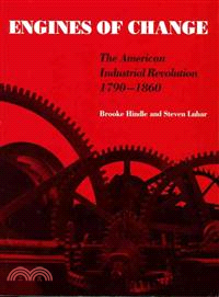 Engines of Change ─ The American Industrial Revolution, 1790-1860