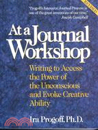 At a Journal Workshop ─ Writing to Access the Power of the Unconscious and Evoke Creative Ability