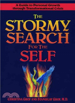 The Stormy Search for the Self ─ A Guide to Personal Growth Through Transformational Crisis