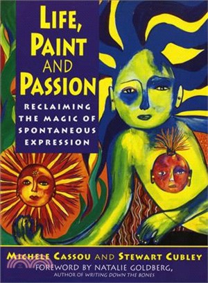 Life, Paint and Passion ─ Reclaiming the Magic of Spontaneous Expression