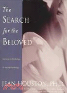 The Search for the Beloved ─ Journeys in Mythology and Sacred Psychology