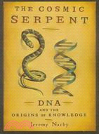 Cosmic Serpent ─ DNA and the Origins of Knowledge