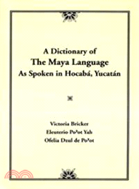 A Dictionary of the Maya Language ─ As Spoken in Hocaba, Yucatan