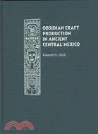 Obsidian Craft Production in Ancient Central Mexico: Archaeological Research at Xochicalco
