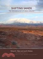 Shifting Sands:The Archaeology of Sand Hollow