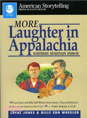 More Laughter in Appalachia: Southern Mountain Humor