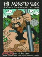 The Monster Stick: & Other Appalachian Tall Tales