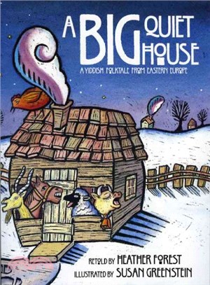 A Big Quiet House ─ A Yiddish Folktale from Eastern Europe