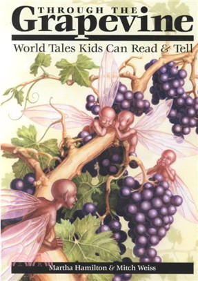 Through the Grapevine ― World Tales Kids Can Read & Tell