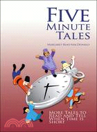 Five-Minute Tales: More Stories to Read and Tell When Time Is Short