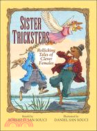 Sister Tricksters ─ Rollicking Tales of Clever Females