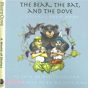 The Bear, the Bat and the Dove ― 3 Stories from Aesop