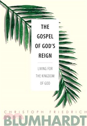 The Gospel of God's Reign ― Living for the Kingdom of God