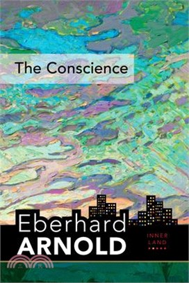 The Conscience ― Inner Land: A Guide into the Heart of the Gospel